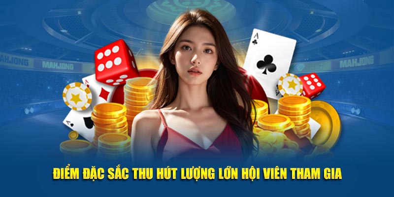 Điểm đặc sắc thu hút lượng lớn hội viên tham gia